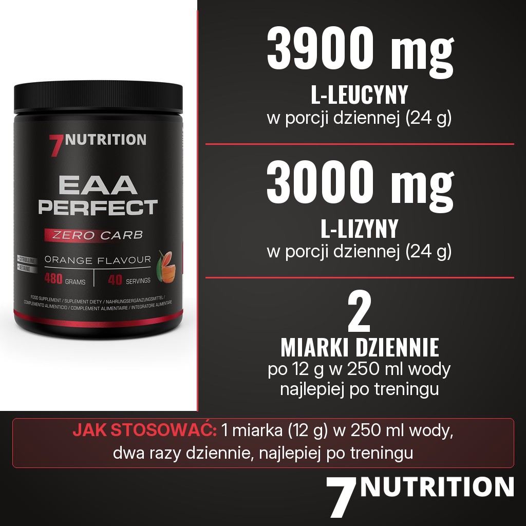 7Nutrition EAA Perfect: 3900 mg L-leucyny i 3000 mg L-lizyny w porcji dziennej 24 g, 2 miarki po 12 g w 250 ml wody