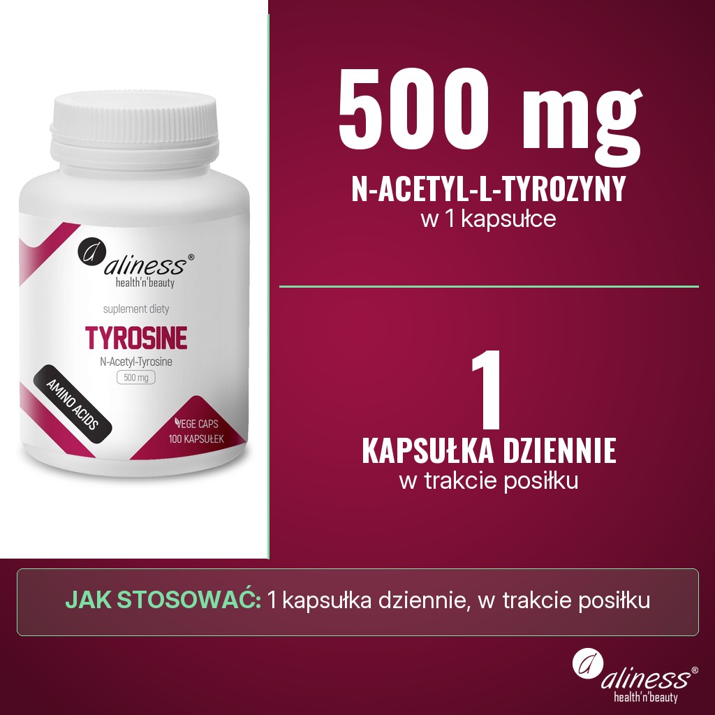 Aliness N-Acetyl-Tyrosine 500 mg: 500 mg N-acetyl-L-tyrozyny w 1 kapsułce, porcja dzienna 1 kapsułka w trakcie posiłku