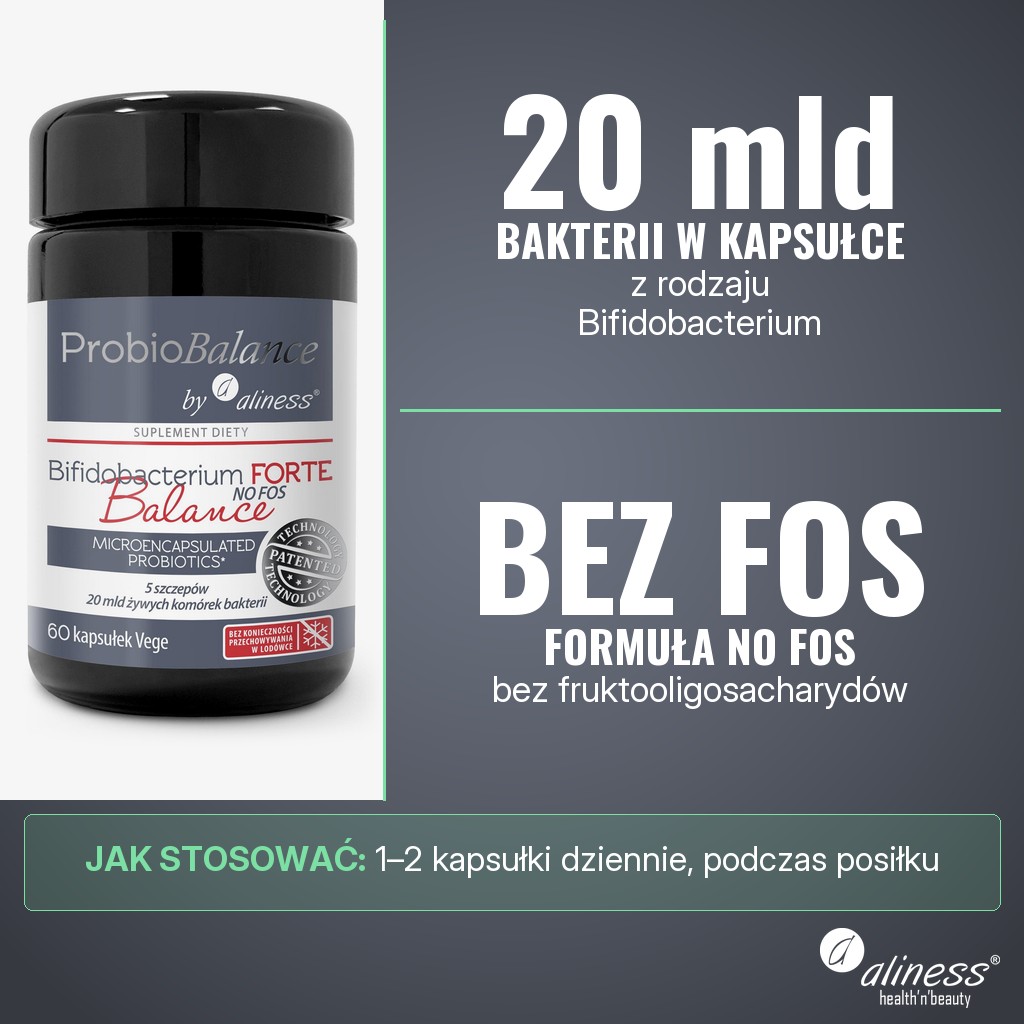 Aliness ProbioBalance Bifidobacterium FORTE Balance NO FOS 20 mld: 20 mld bakterii Bifidobacterium w kapsułce, formuła bez fruktooligosacharydów