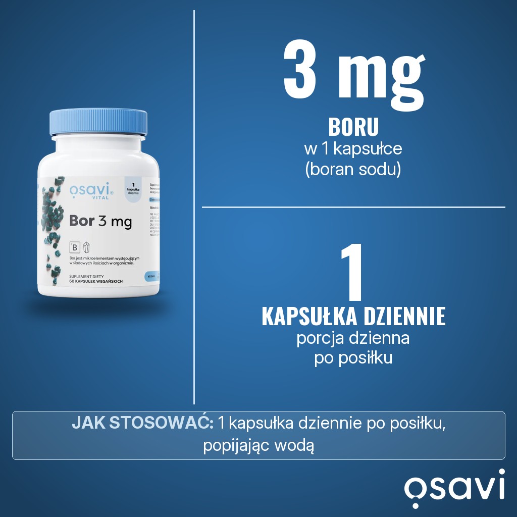Osavi Bor 3 mg: 3 mg boru z boranu sodu w 1 kapsułce, 1 kapsułka dziennie po posiłku
