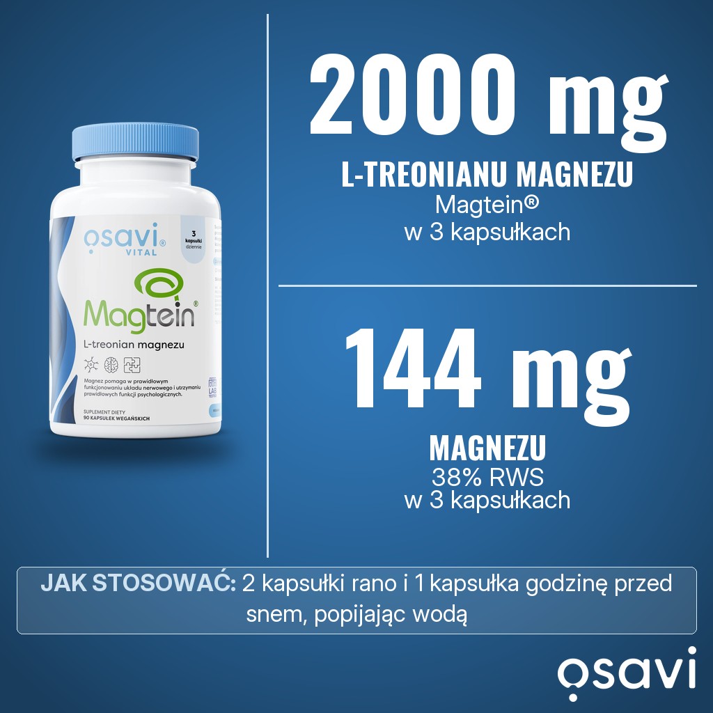 Osavi Magtein - L-treonian magnezu: 2000 mg L-treonianu magnezu Magtein, w tym 144 mg magnezu, w 3 kapsułkach dziennie