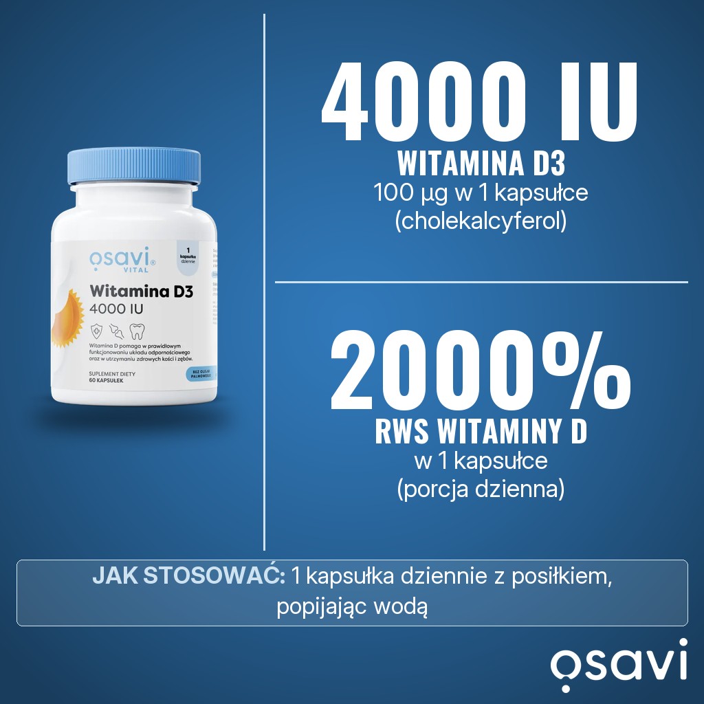 Osavi Witamina D3 4000 IU: 4000 IU (100 µg) witaminy D3 w 1 kapsułce miękkiej dziennie