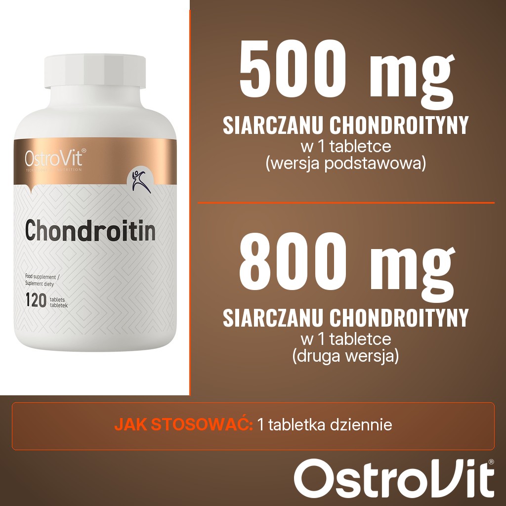 OstroVit Chondroityna: 500 mg albo 800 mg siarczanu chondroityny w 1 tabletce dziennie, zależnie od wersji
