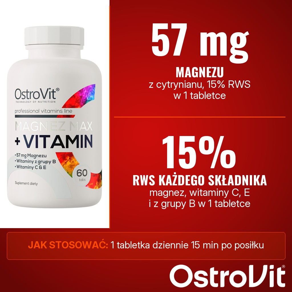 OstroVit Magnez Max + Vitamin: 57 mg magnezu i witaminy C, E i z grupy B, każdy składnik 15% RWS w 1 tabletce dziennie