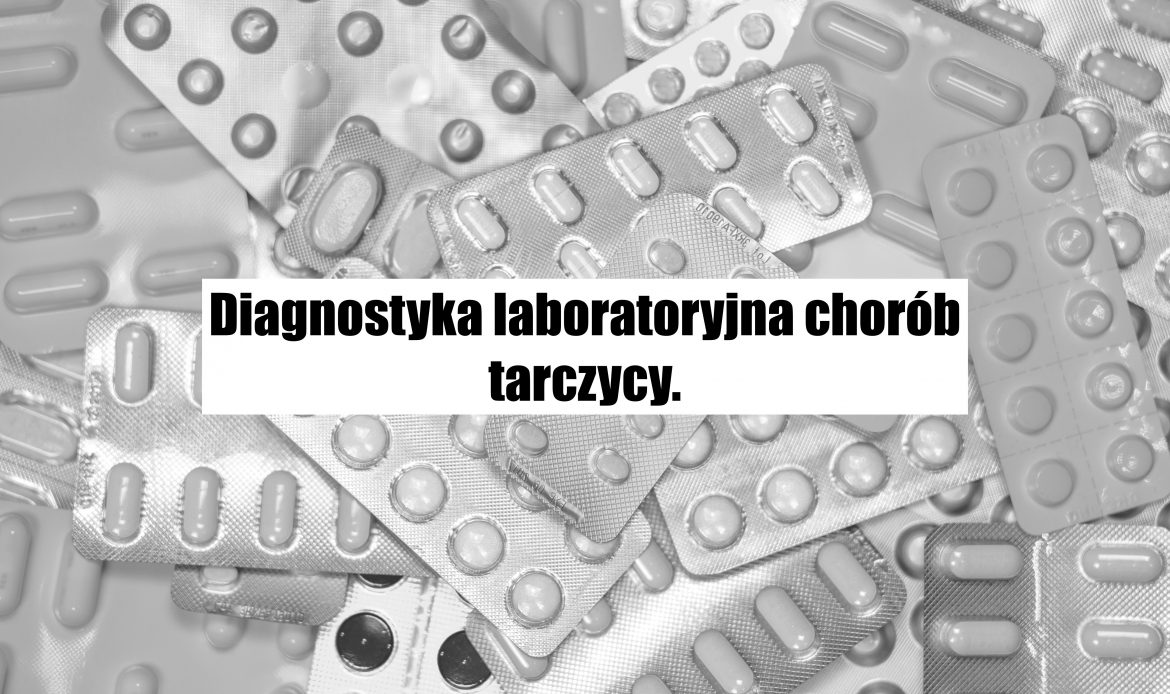 Diagnostyka Laboratoryjna Chorób Tarczycy Testosterone Wiedza