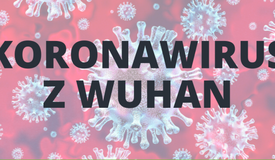 Koronawirus z Wuhan – co warto wiedzieć