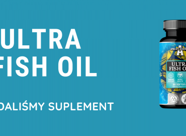Ultra Fish Oil – zbadaliśmy suplement 2023.05