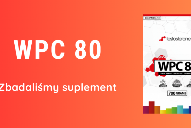WPC 80 Testosterone.pl – zbadaliśmy suplement